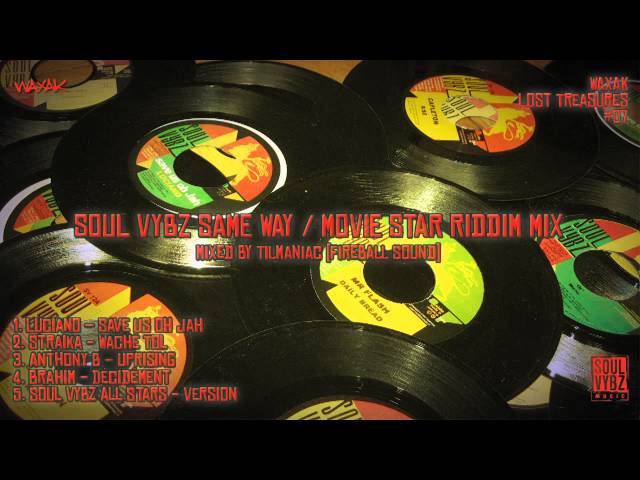 WLT#07 - 'Same Way / Movie Star' Riddim Mix [mixed by TILMANIAC] [AUDIO]