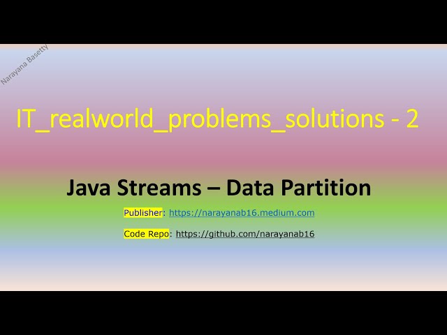real world problems and solutions |  real time scenarios | real time projects | java streams