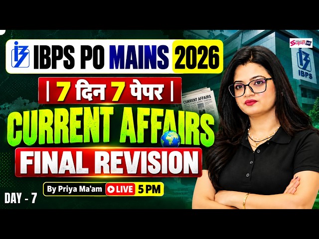 IBPS PO Mains 2026 | IBPS PO Mains Current Affairs 2026 Final Revision | IBPS PO GA By Priya Mam