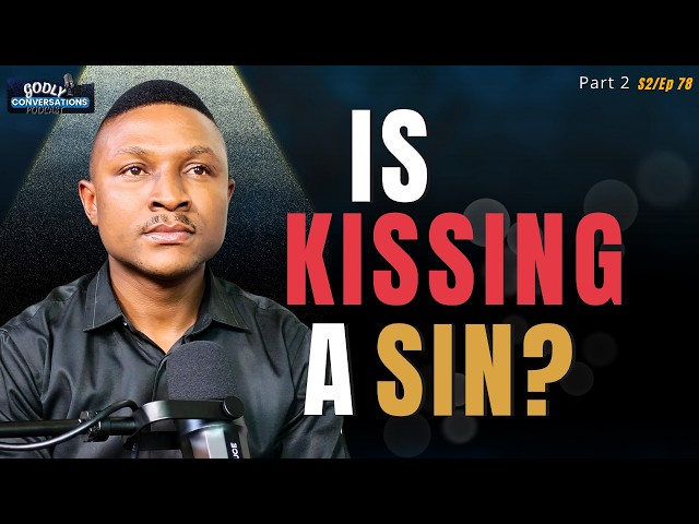 Once Saved, Always Saved? Kissing, Dating an Unbeliever & More (Q&A Pt. 2)