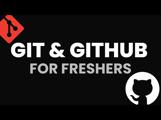 Git & GitHub Complete Tutorial | From Basics to Open Source Contribution
