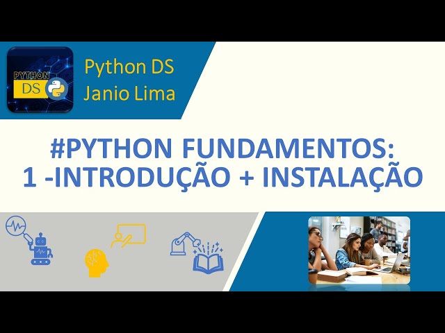 #PYTHON FUNDAMENTALS: 1 - INTRODUCTION + INSTALLATION