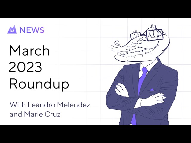 K-SIX News - March 2023 Roundup