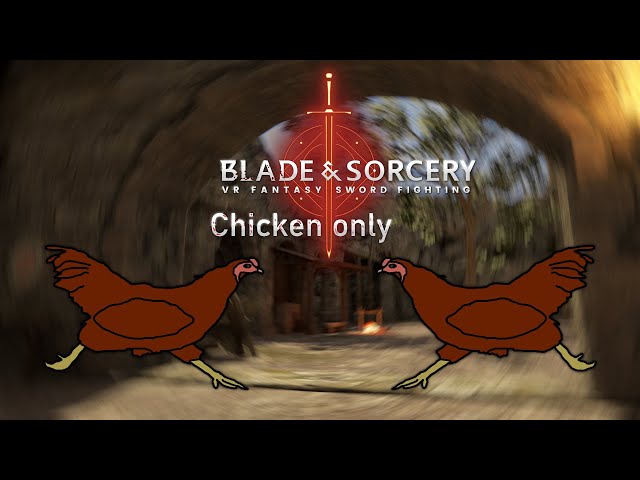 Can I beat Blade & Sorcery with a chicken as a weapon