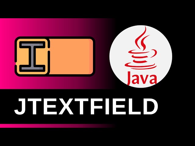 Creating JTextField - Java Swing Tutorial 4