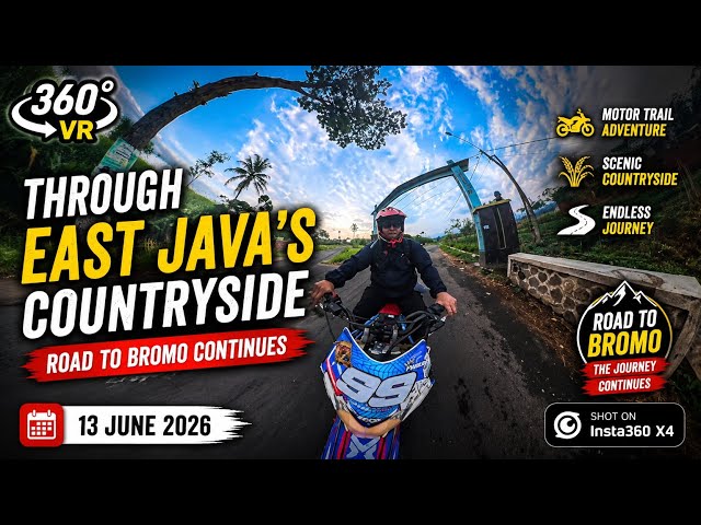 [6] 360° VR Bromo Journey 2026 | Through East Java's Countryside 🏍️🌾 | Road to Bromo Continues