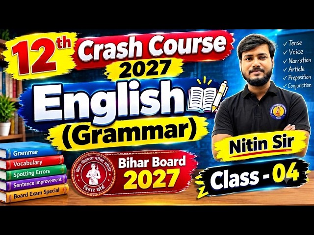 12th Crash Course 2027 | English (Grammar) | Nitin Sir | Bihar Board 2027 | Class - 04
