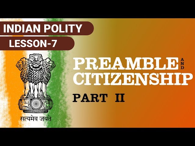 Preamble and Citizenship Part 2 - NRI, Persons Indian origin, Overseas citizenship  India