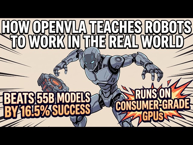 How OpenVLA Teaches Robots to Work in the Real World