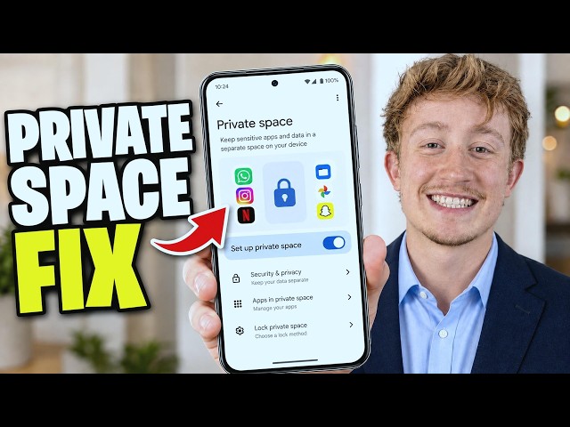 Android Private Space Not Showing Fix - Full Guide