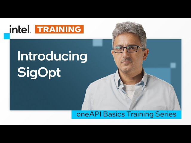 Introducing SigOpt | Intel Software