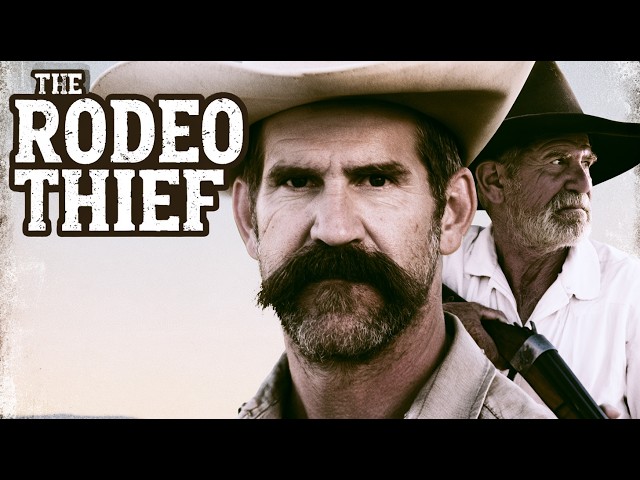 THE RODEO THIEF | MODERN WESTERN CRIME THRILLER | FULL MOVIE HD | WATCH NOW 🤠🔥