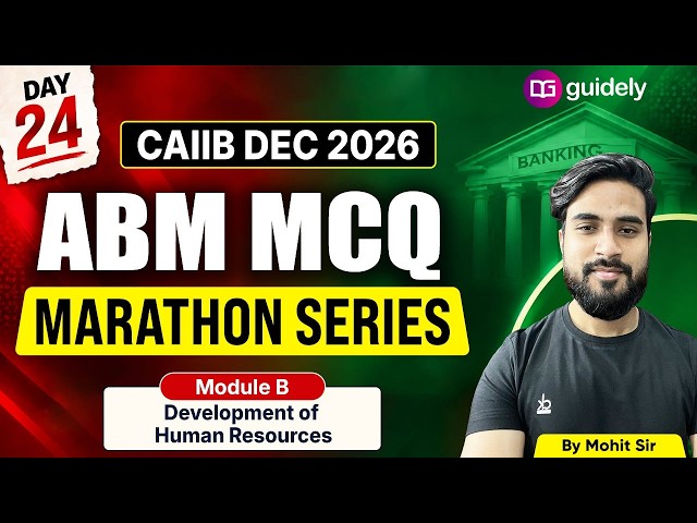 CAIIB Dec 2026 | ABM MCQ Marathon Series | Day 24 | Development of Human Resources MCQs | Mohit Sir