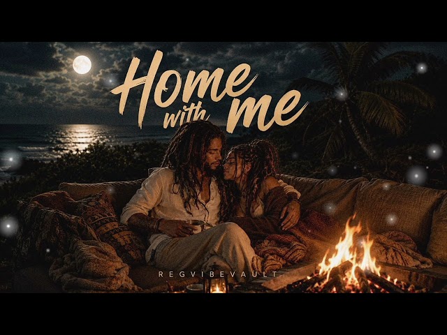 Home With Me – Regvibevault | Emotional Lovers Rock Reggae & Soul
