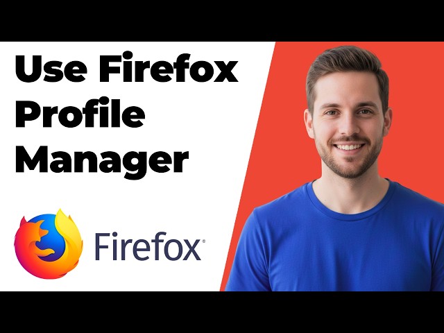 How To Use Firefox Profile Manager (Easy Step-By-Step Guide)