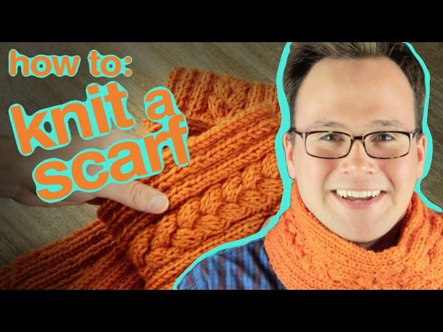 Knitting a Scarf: How to Knit the Ultimate Scarf!