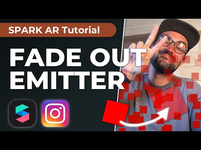 Fade Out Emitter | Spark AR Tutorial - Create Your Own Filter for Instagram