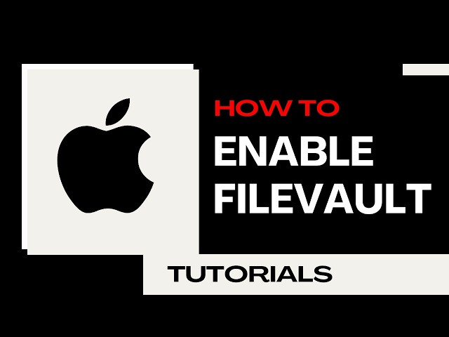How to Enable FileVault on Mac