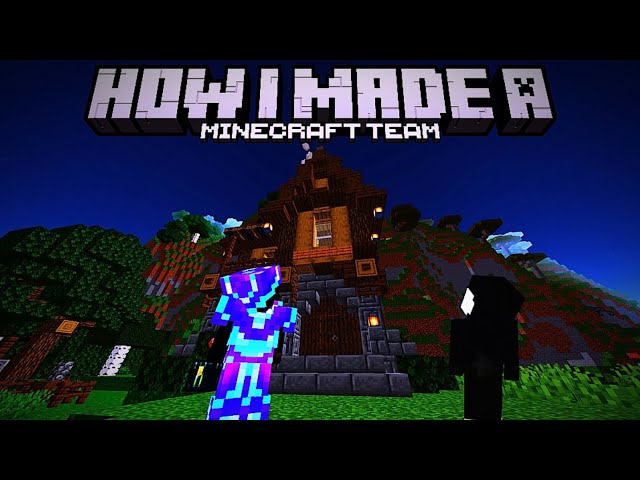How I Created A Minecraft Team