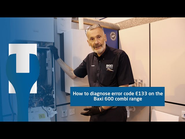 How to diagnose and fix error code E133 on the Baxi 600 or 800 Combi boiler
