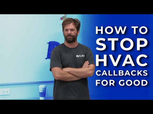 How to Stop HVAC Callbacks For Good — 5 Simple Steps w/ Bert