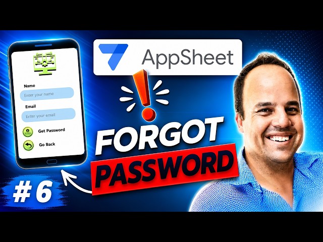 AppSheet Tutorial: Forgot Password with Email Automation