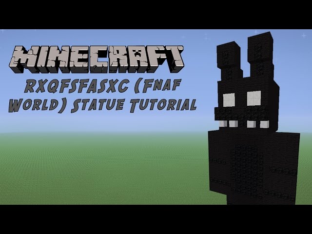 Minecraft Tutorial: Shadow Bonnie / RXQFSFASXC (FNAF World) Statue
