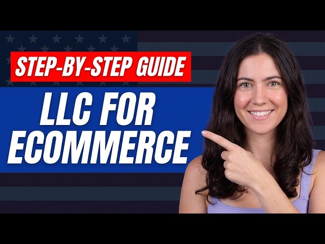 How To Start An LLC For Ecommerce Business