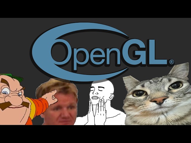 OpenGL Explained with memes
