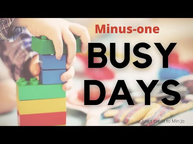 Busy Days Minus-One [Kindergarten] l Graduation Song l Preschool