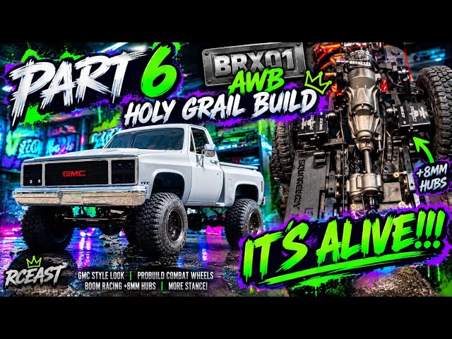 PART 6: BRX01 AWB HOLY GRAIL BUILD — IT’S ALIVE! 🔥 | CUSTOM RC EAST BODY MOUNTS + FULL FUNCTION 