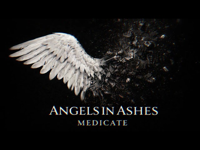 Medicate – Angels in Ashes (Official Audio)