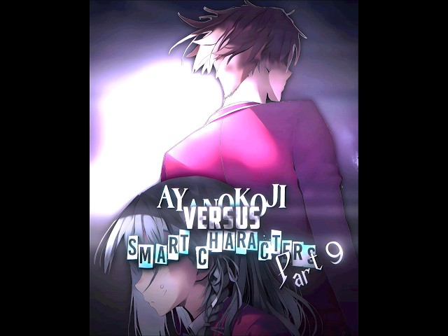 Ayanokoji vs Smart Characters part 9 | Ayanokoji edit | #classroomoftheelite #ayanokoji #shorts #fyp