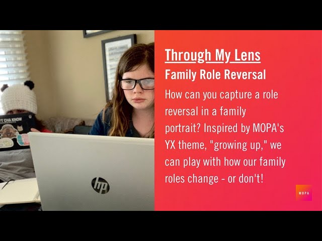 Capture a role reversal in a family portrait | Through My Lens | MOPA