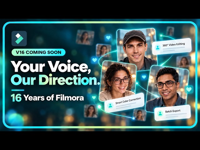 Celebrate Filmora’s 16th anniversary with us. Your Voice, Our Direction.