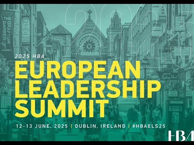 2025 HBA European Leadership Summit Highlight Video