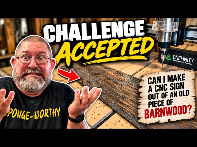 Can I Use My CNC To Turn Old Barnwood Into Cash??