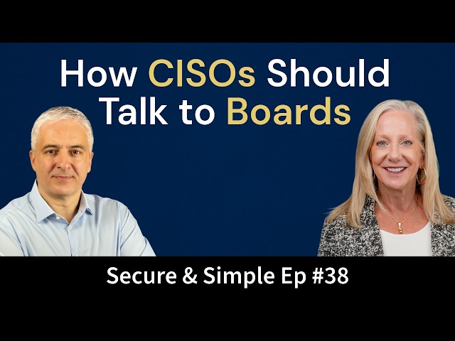 How CISOs Should Talk to Corporate Boards | Interview with Michelle Drolet | EP38