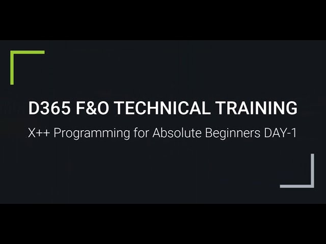 X++ Programming for Absolute Beginners DAY 1 | For Trainings +917569261540
