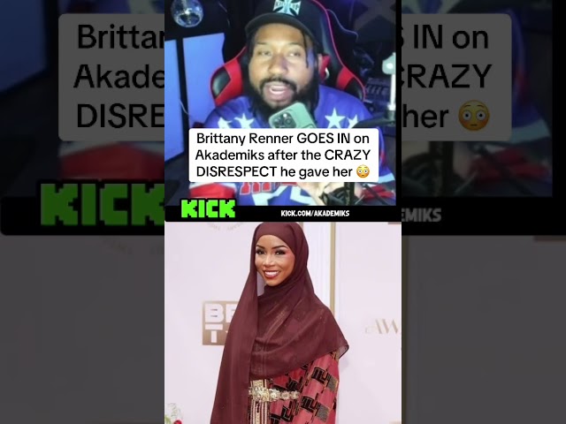 Brittany Renner GOES IN on Akademiks after the CRAZY DISRESPECT 😳 #djakademiks #brittanyrenner