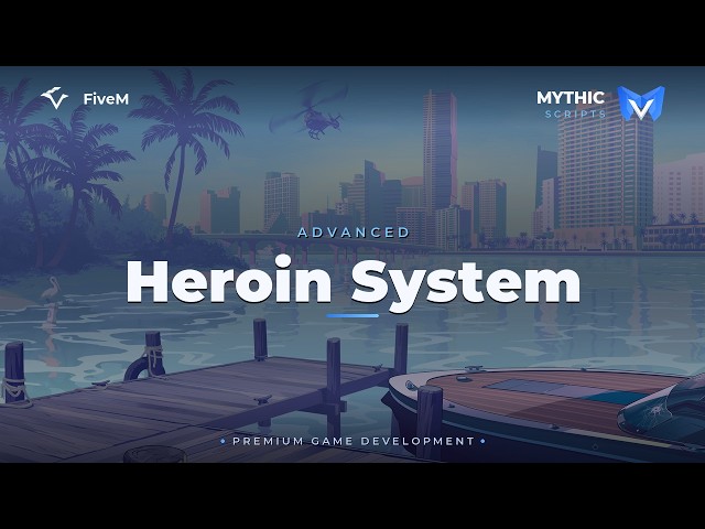 Advanced Heroin System | FiveM Script | ESX/QB/QBOX
