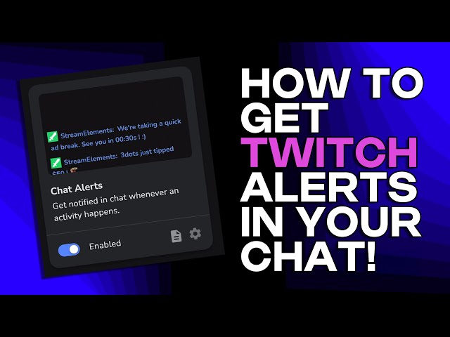HOW TO GET TWITCH ALERTS IN YOUR CHAT WITH STREAMELEMENTS