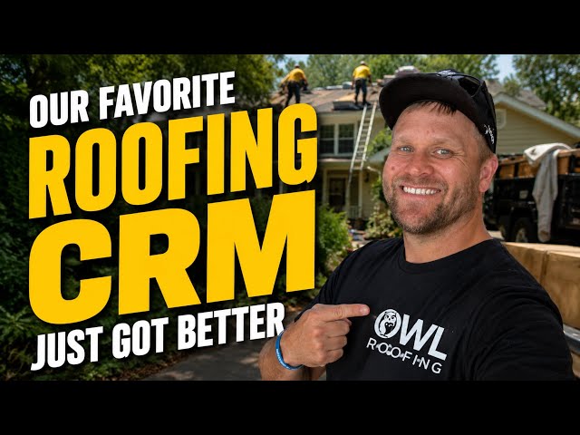 Our Favorite Roofing CRM Just Got Better