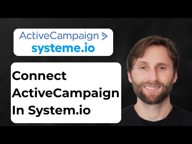 How to Connect ActiveCampaign with Systeme.io [Full Guide 2026]
