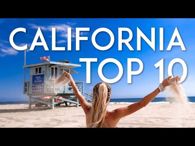 TOP 10 Things to Do in CALIFORNIA | Travel Guide