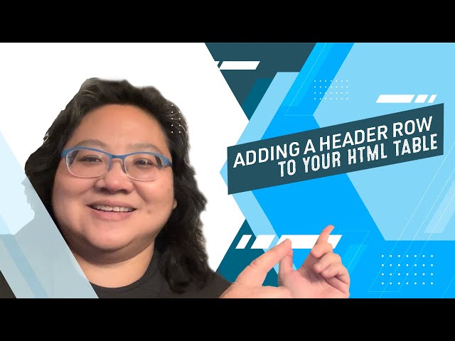 Coding for Beginners: Tables #3— Adding a Header Row to Your HTML Table