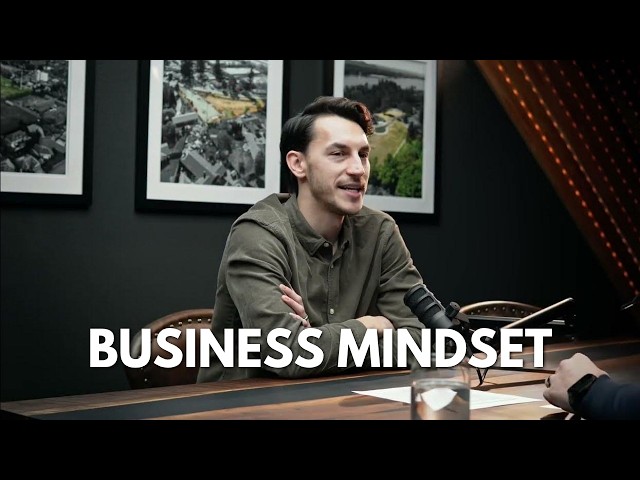 "How important is mindset in this business?"