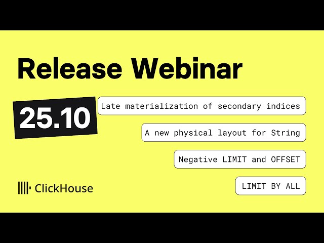 ClickHouse v25.10 Release Webinar