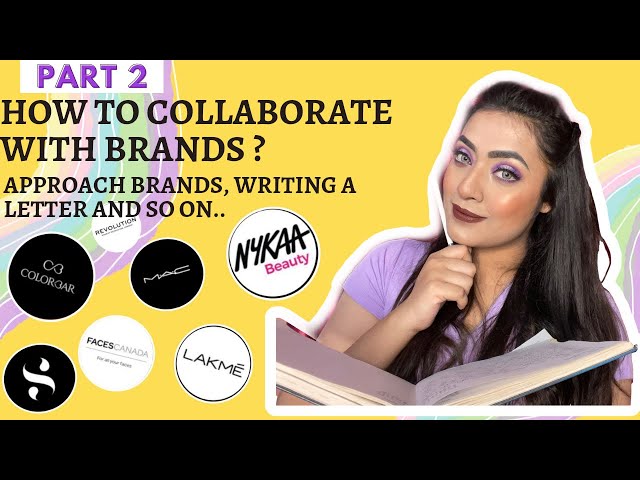 Part 2 - How to Collaborate with Brands || How to approach Brands || Sugar,Nykaa,Lakme and so on