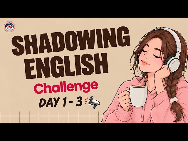 Shadowing English Speaking Practice | Speak Fluently Day 1-3 of 5 Day English Speaking Challenge